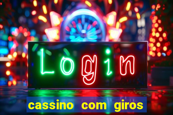 cassino com giros gratis sem deposito