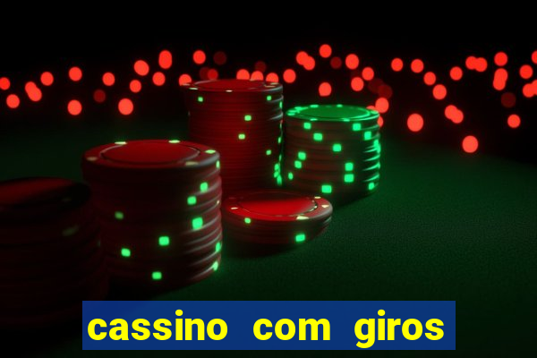 cassino com giros gratis sem deposito