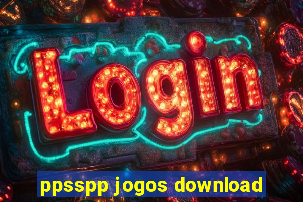 ppsspp jogos download