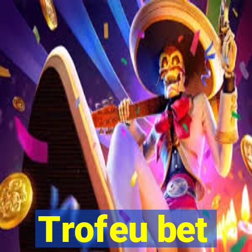 Trofeu bet