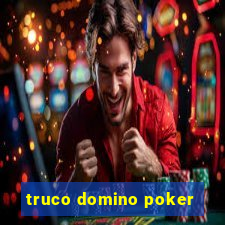 truco domino poker