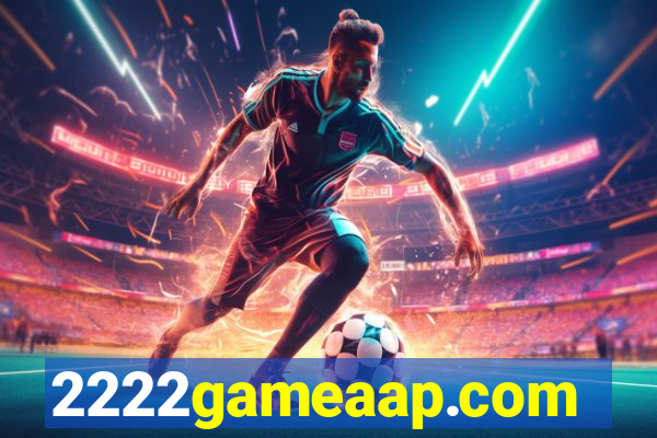 2222gameaap.com