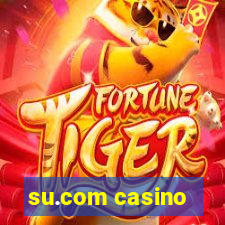 su.com casino