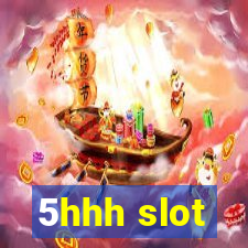 5hhh slot