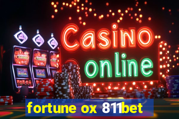 fortune ox 811bet