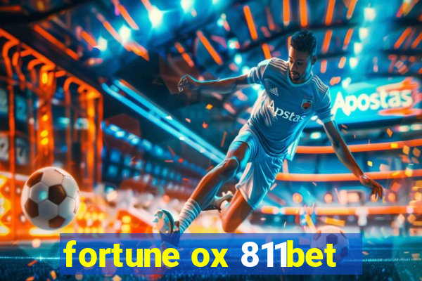 fortune ox 811bet