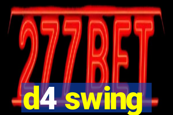 d4 swing