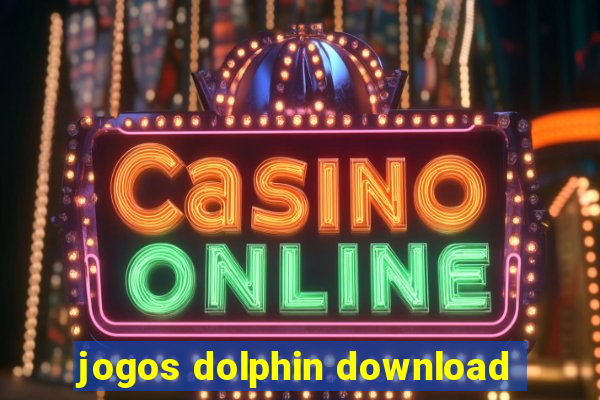 jogos dolphin download