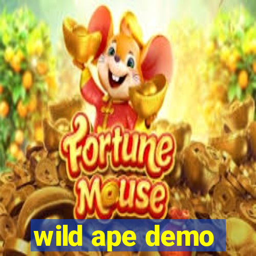 wild ape demo