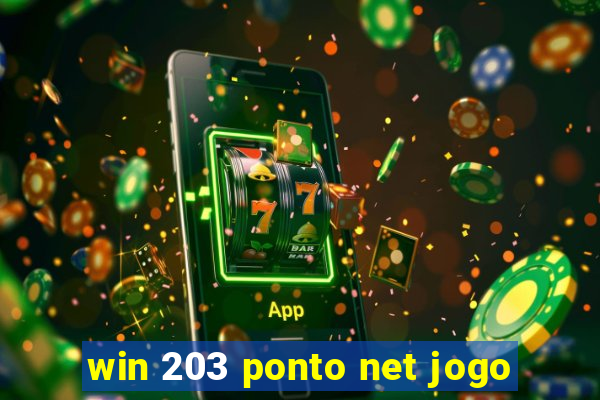 win 203 ponto net jogo