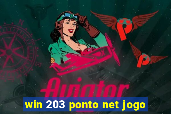 win 203 ponto net jogo