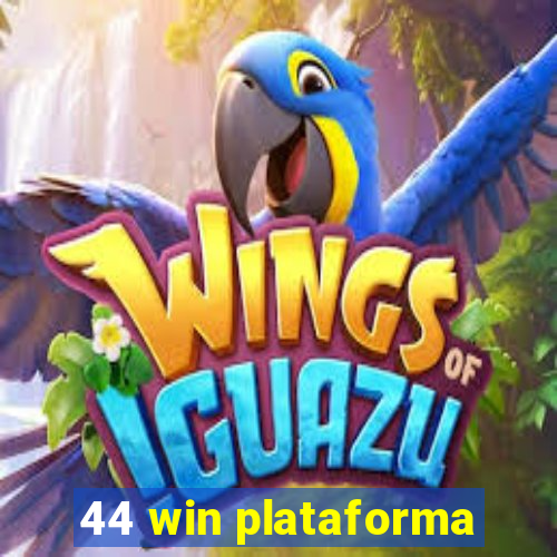 44 win plataforma