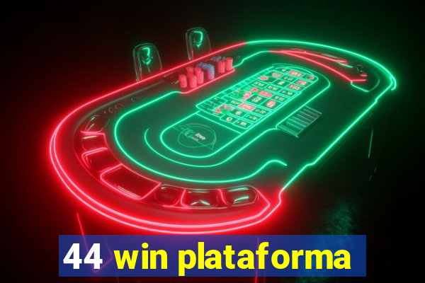 44 win plataforma