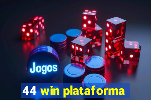 44 win plataforma