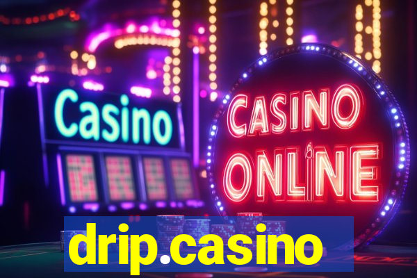 drip.casino