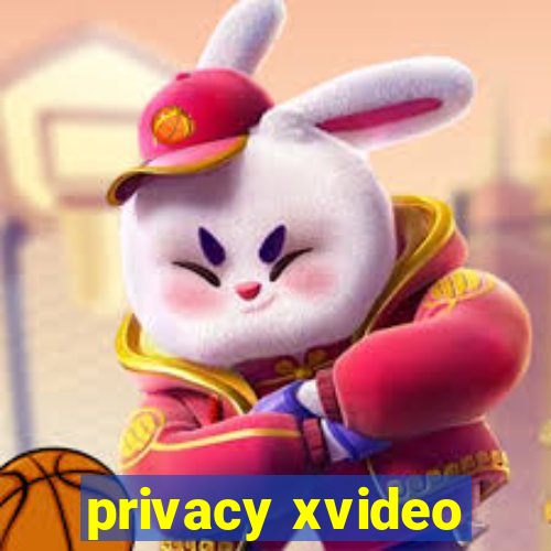 privacy xvideo