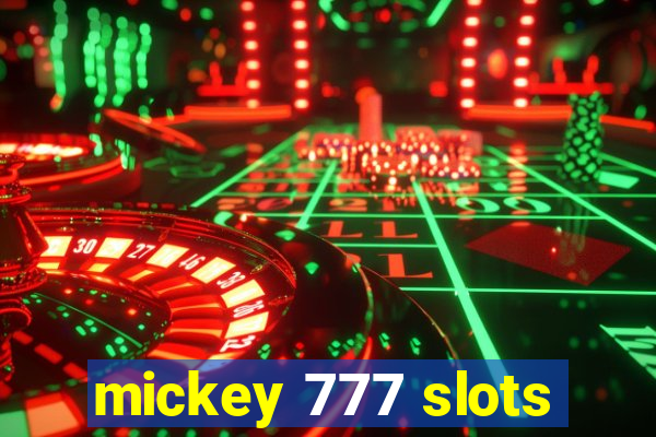 mickey 777 slots