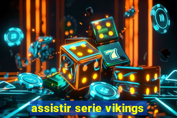 assistir serie vikings