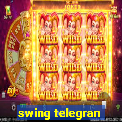 swing telegran