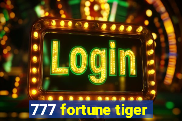 777 fortune tiger