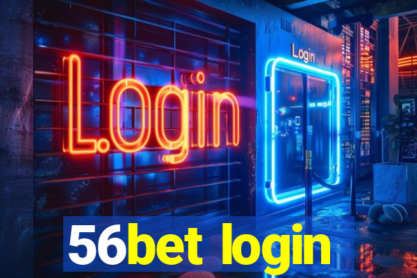 56bet login