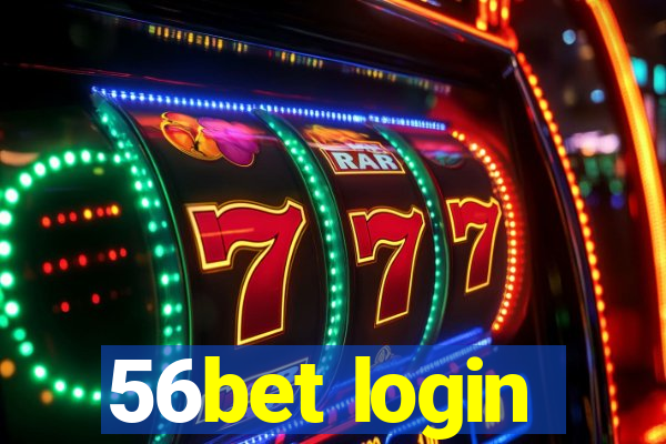 56bet login