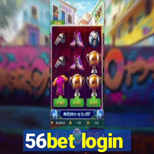 56bet login