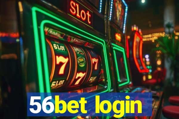 56bet login