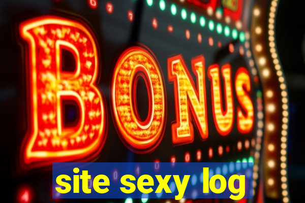 site sexy log