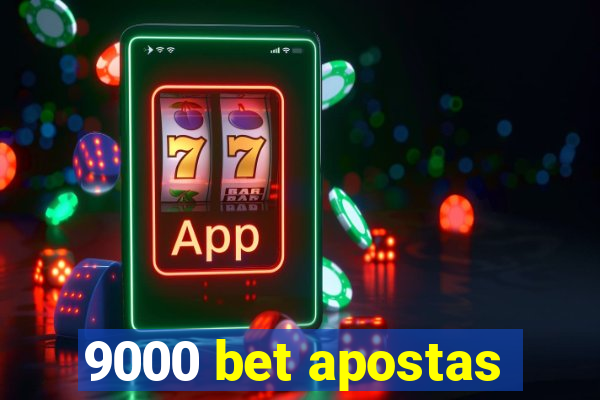 9000 bet apostas