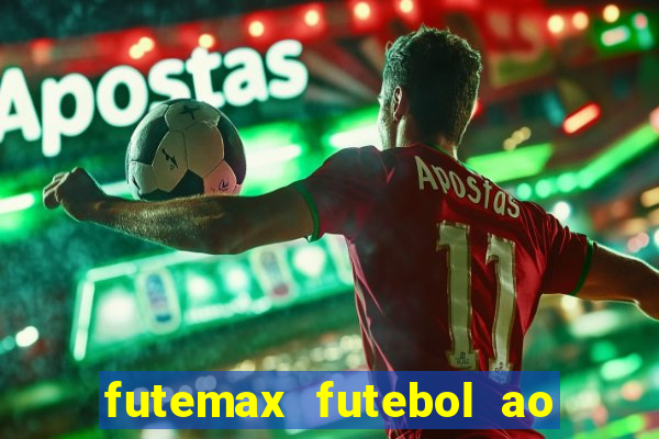 futemax futebol ao vivo online