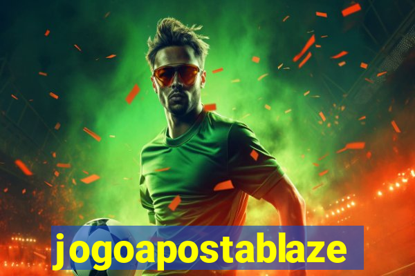 jogoapostablaze