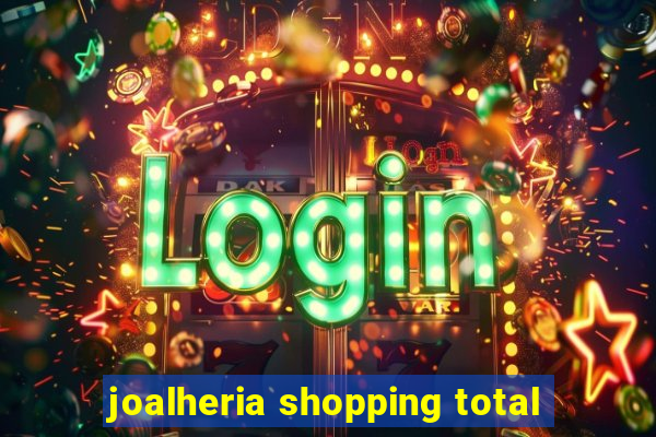 joalheria shopping total