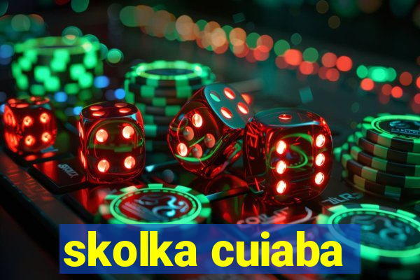 skolka cuiaba