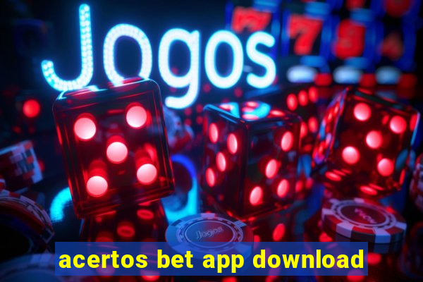 acertos bet app download