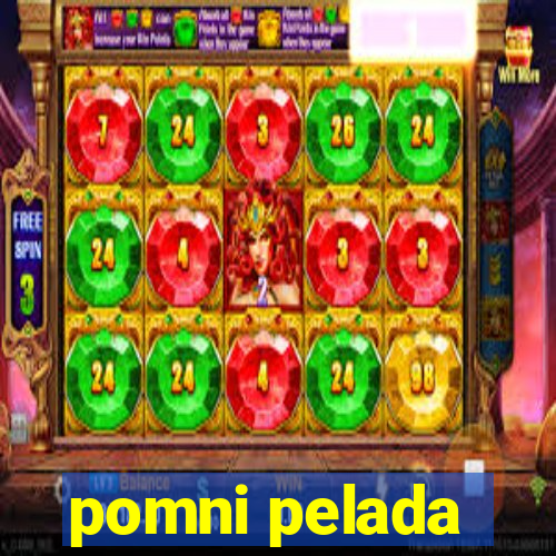 pomni pelada