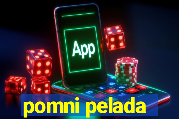 pomni pelada