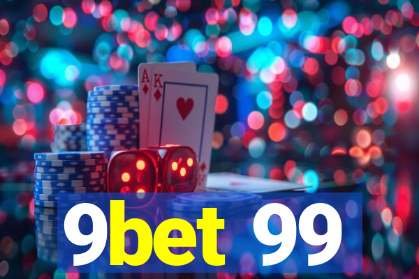 9bet 99