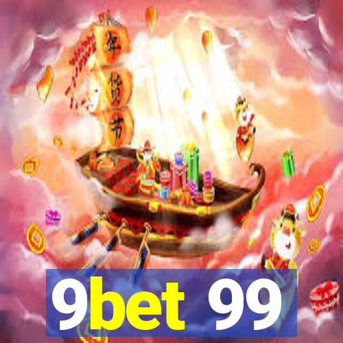 9bet 99