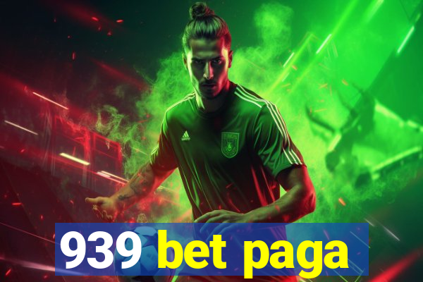 939 bet paga