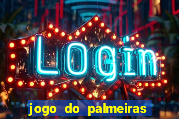 jogo do palmeiras ao vivo gratis