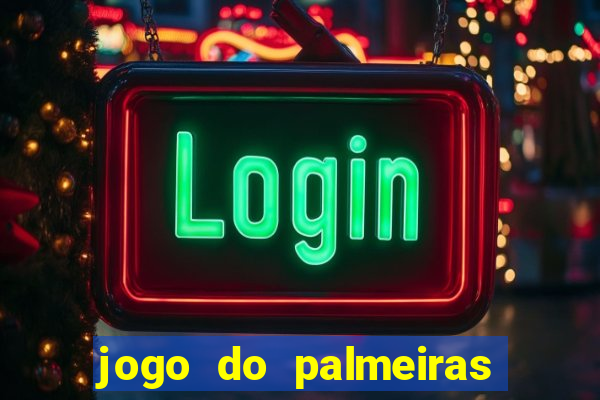 jogo do palmeiras ao vivo gratis