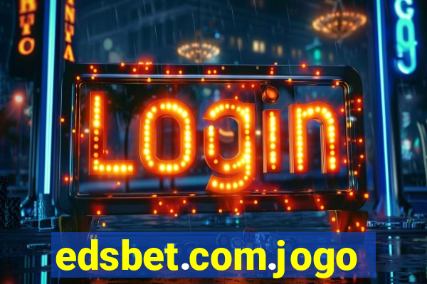 edsbet.com.jogos.app