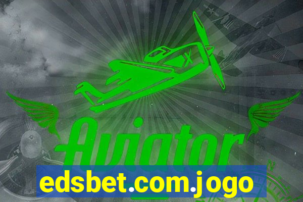 edsbet.com.jogos.app