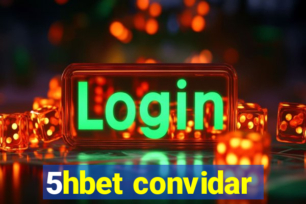 5hbet convidar