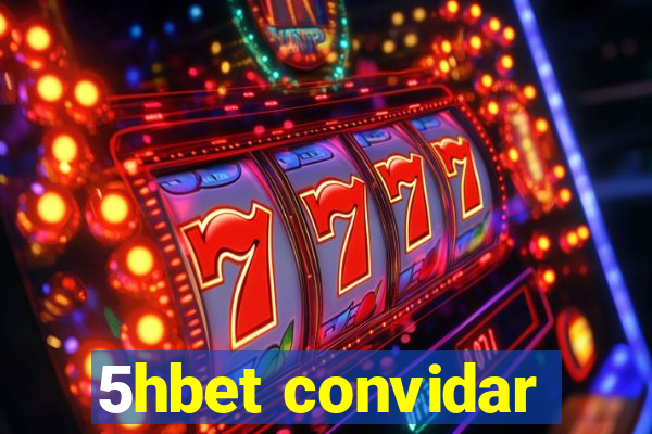 5hbet convidar