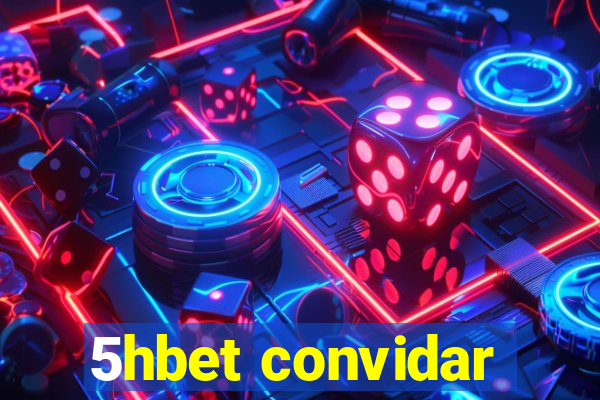 5hbet convidar