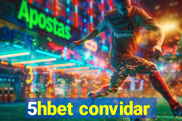 5hbet convidar