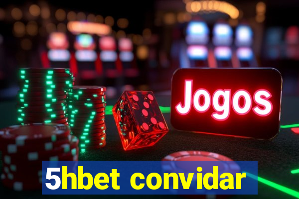 5hbet convidar