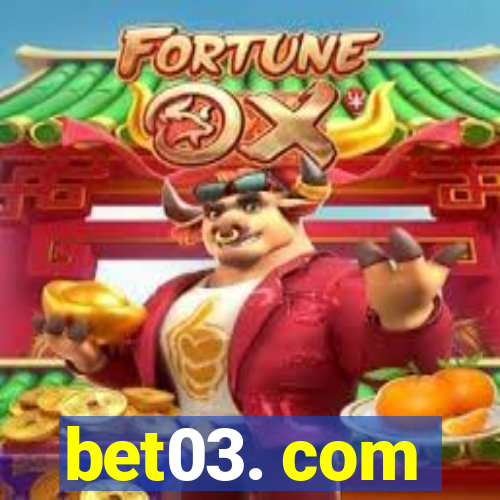 bet03. com